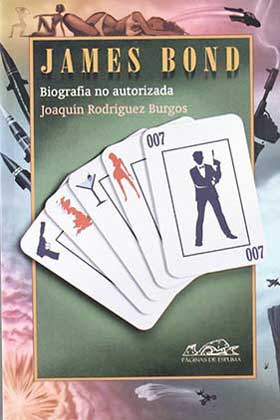 james-bond-biografia-no autorizada-de-joaquin-rodriguez-burgos